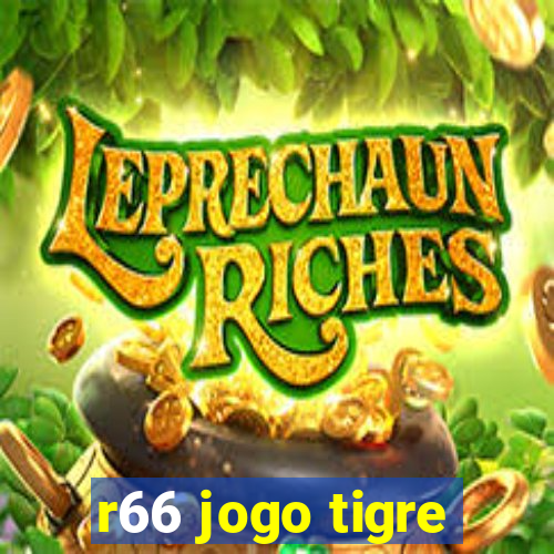 r66 jogo tigre